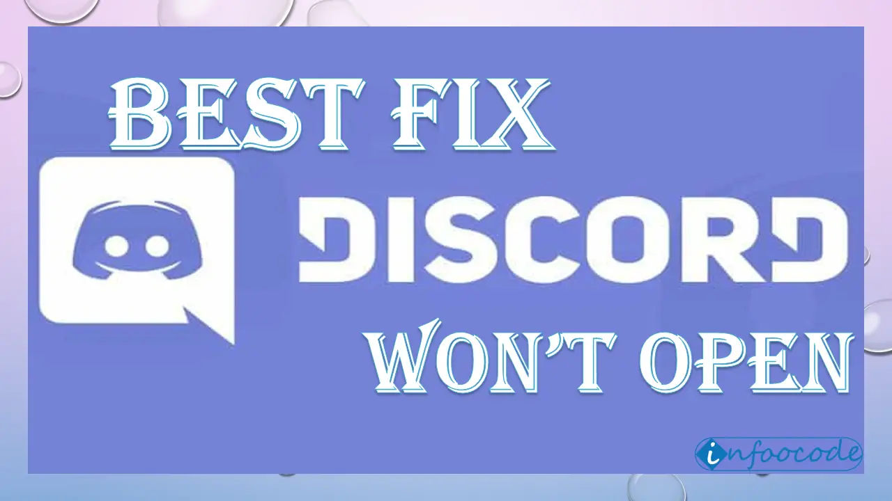 Discord won't Open: Best Fix