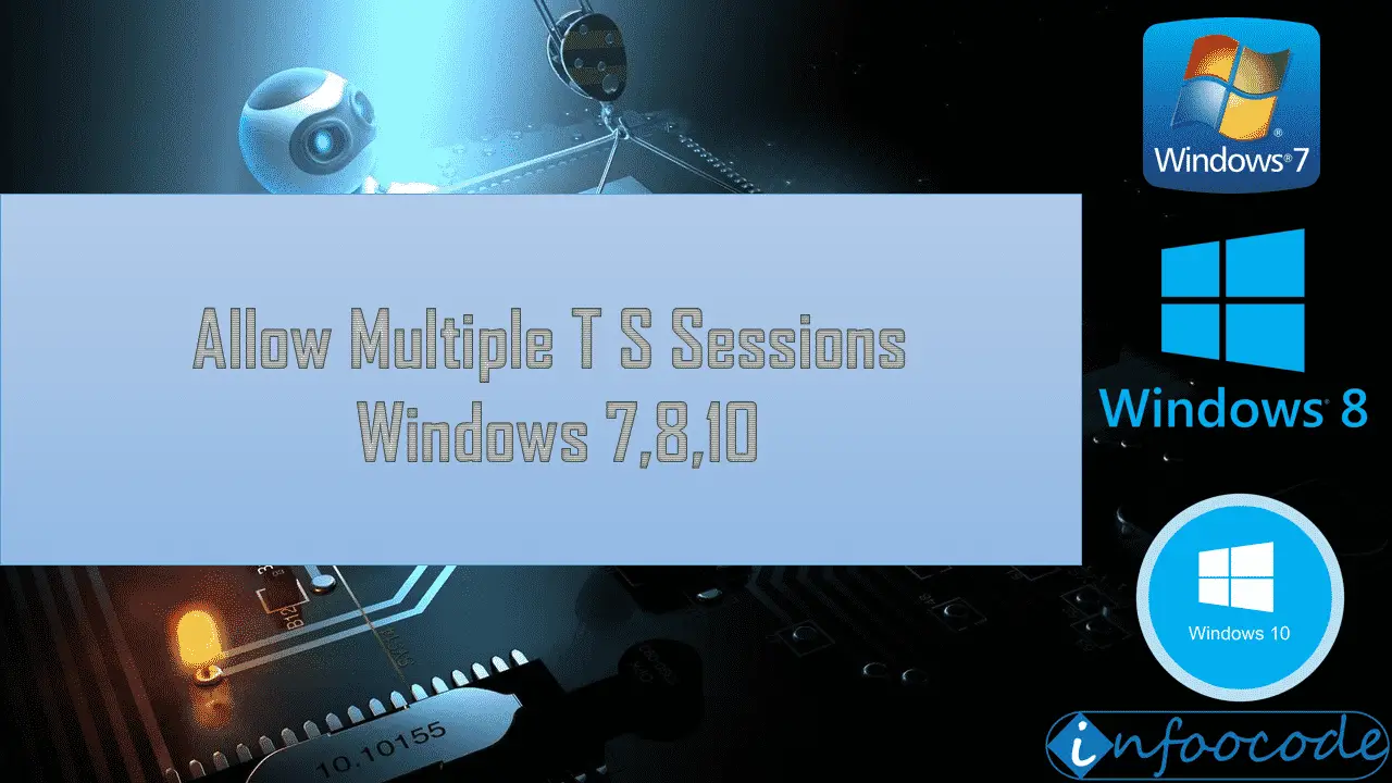 Allow Multiple T S Sessions Windows 7 8 10